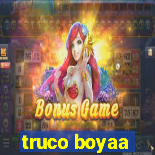 truco boyaa